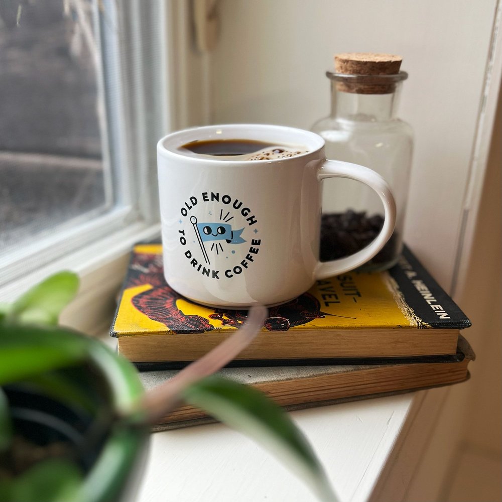 Old Enough to Drink Coffee Mug  Reboot Roasting | Omaha Specialty Coffee  Roaster