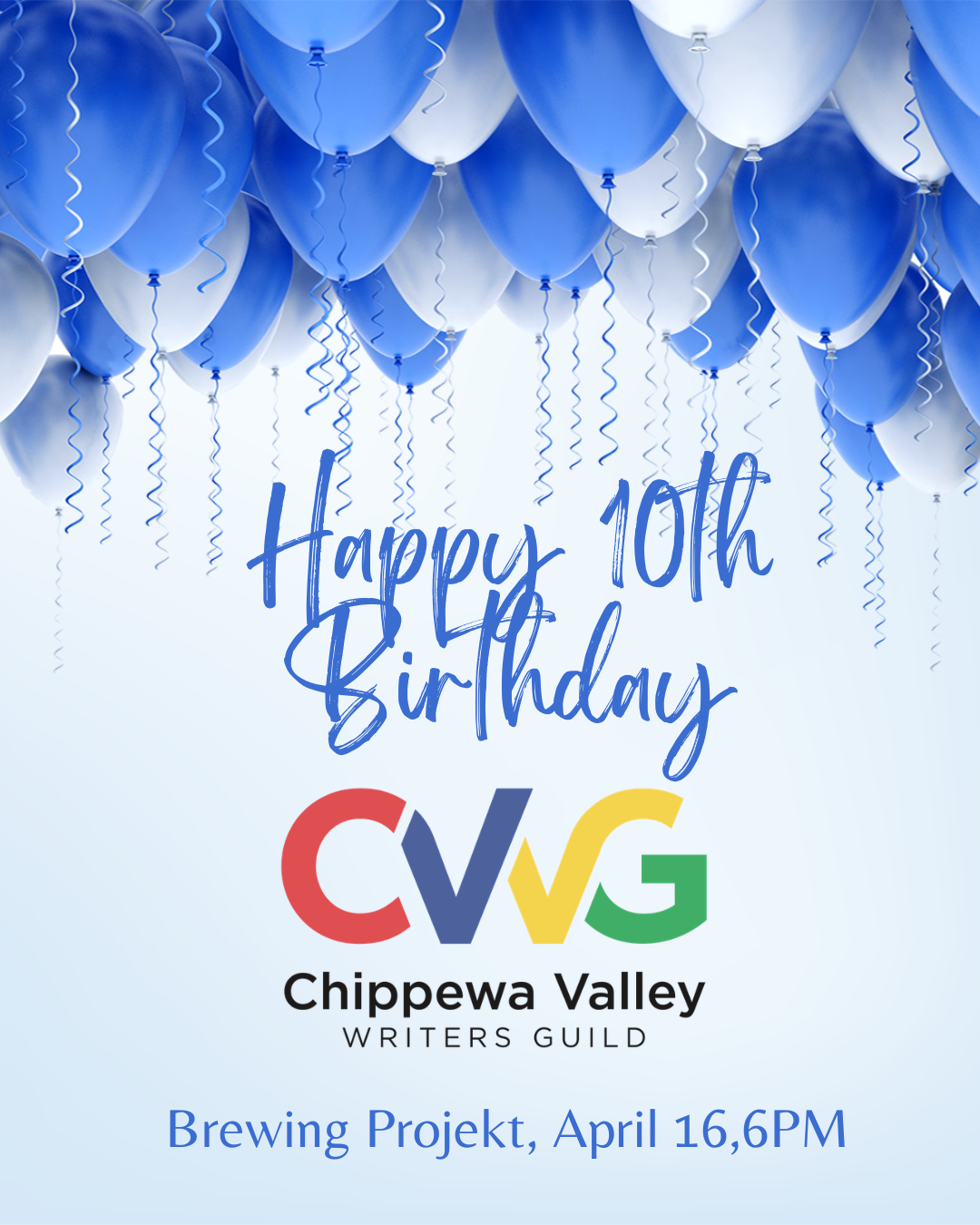 The CVWG's 10th Birthday Bash!