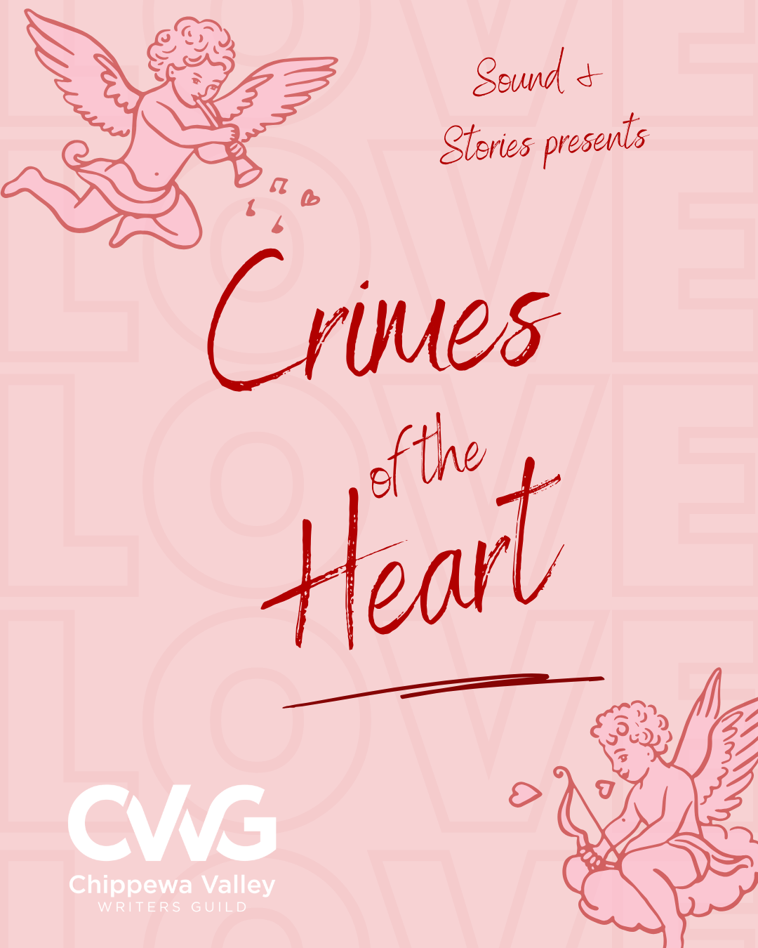 Sound &amp; Stories presents, "Crimes of the Heart"