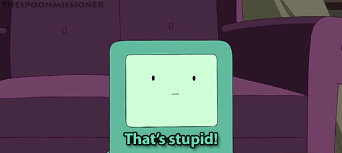 Well, it's not stupid...but it's not smart either