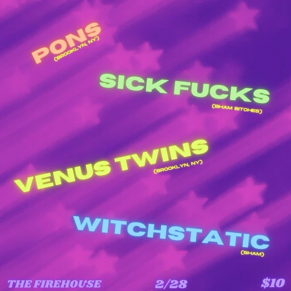 We&rsquo;ve got pals from Brooklyn coming on down, @pons_the_band along with insane mode rockers @venus_twins and locals @sickbandfuck and @witchstaticband . Come through!