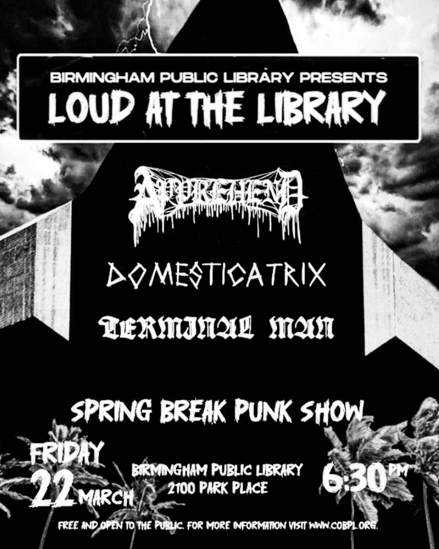 TOMORROW!!!! Punxxx return to the Birmingham Public Library: local freak hardcore APPREHEND makes their long-awaited library appearance, supported by the staple of southern EBM, DOMESTICATRIX, and Birmingham powerviolence junkies TERMINAL MAN. The la