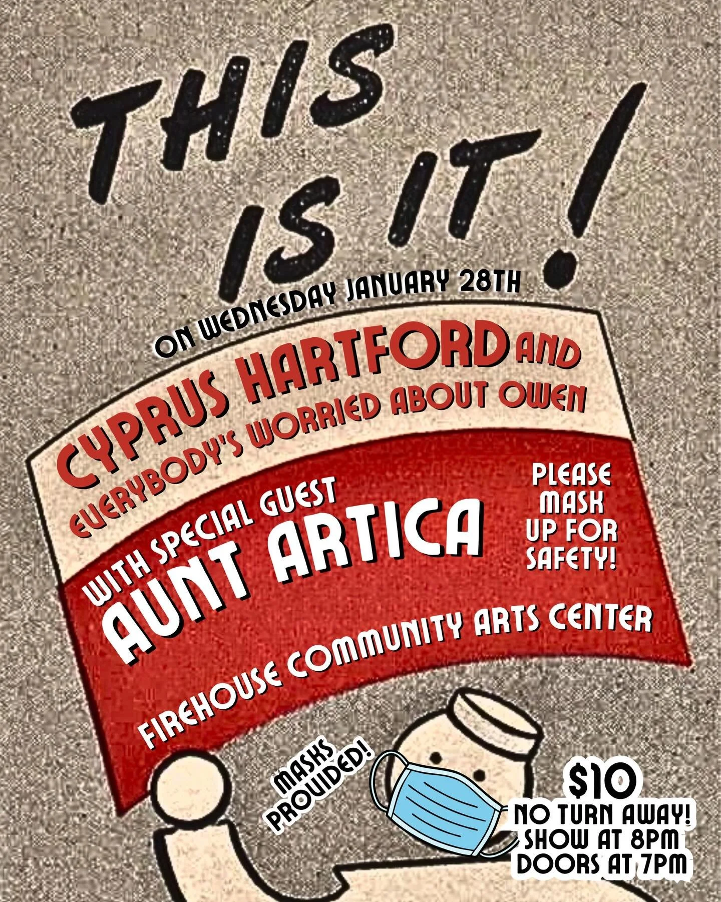 This IS it! @cyp_hart and @everybodysworriedaboutowen are coming to @firehousecommunity with special guest @heyauntarctica ! Be there! We&rsquo;ll have masks too, so that&rsquo;s a plus! You like folk punk don&rsquo;t you? Come on down on a Wednesday