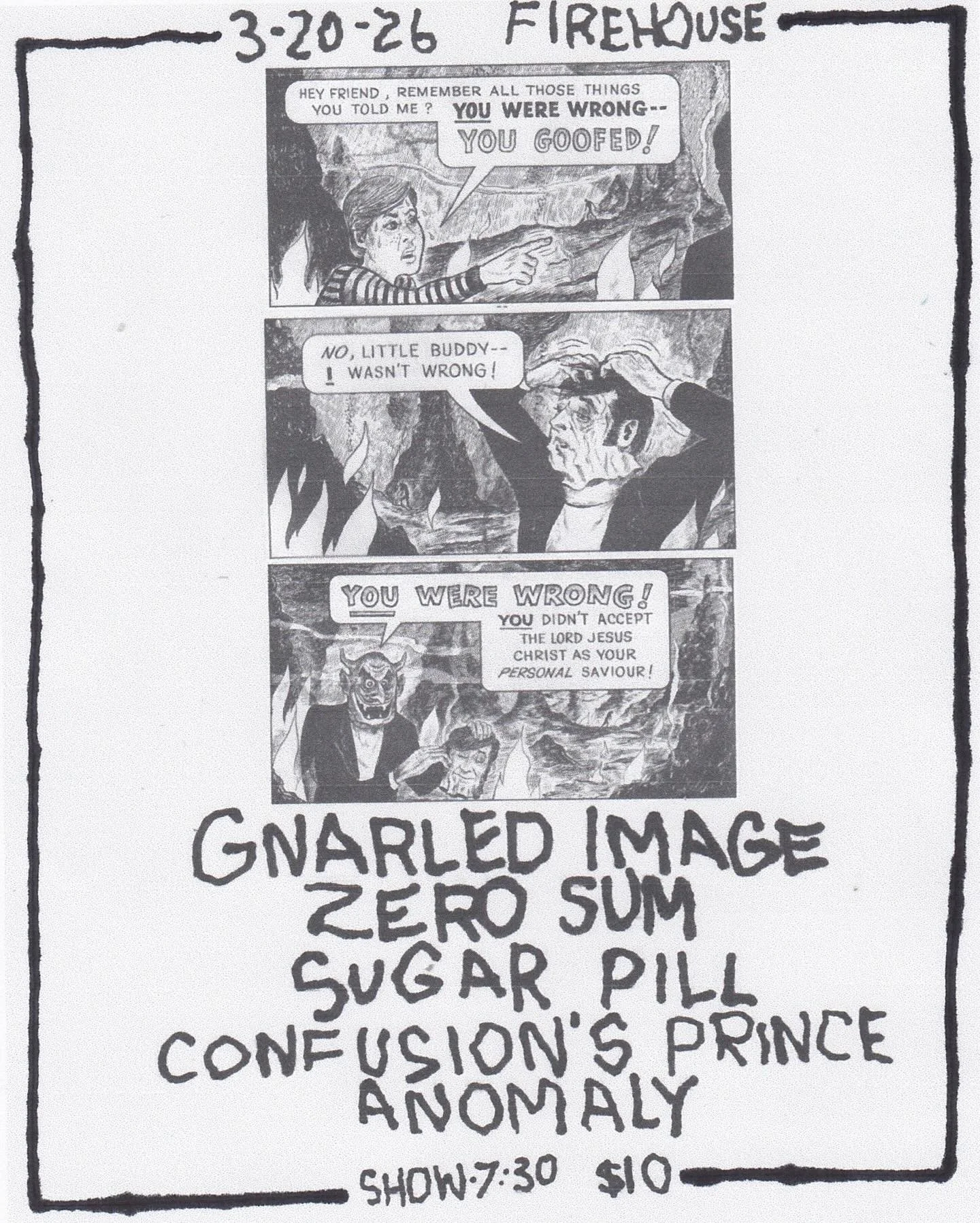 The yearly Hardcore/Punk conference has arrived. Gnarled Image from Indy, Zero Sum from Nashville, and Sugar Pill from Athens are all being summoned in Birmingham,Alabama.  This the kinda shit they wrote that crazy movie Band of Brothers about.