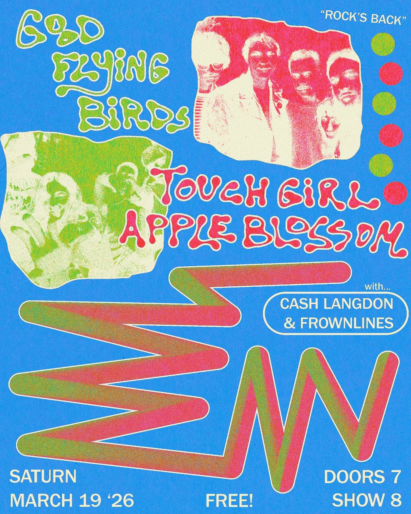 One week out! Good Flying Birds &amp; Touch Girl Apple Blossom come to town for a free saturn show w/ bhams cash langdon (solo) &amp; frownlines (full band) 🕊️see u there