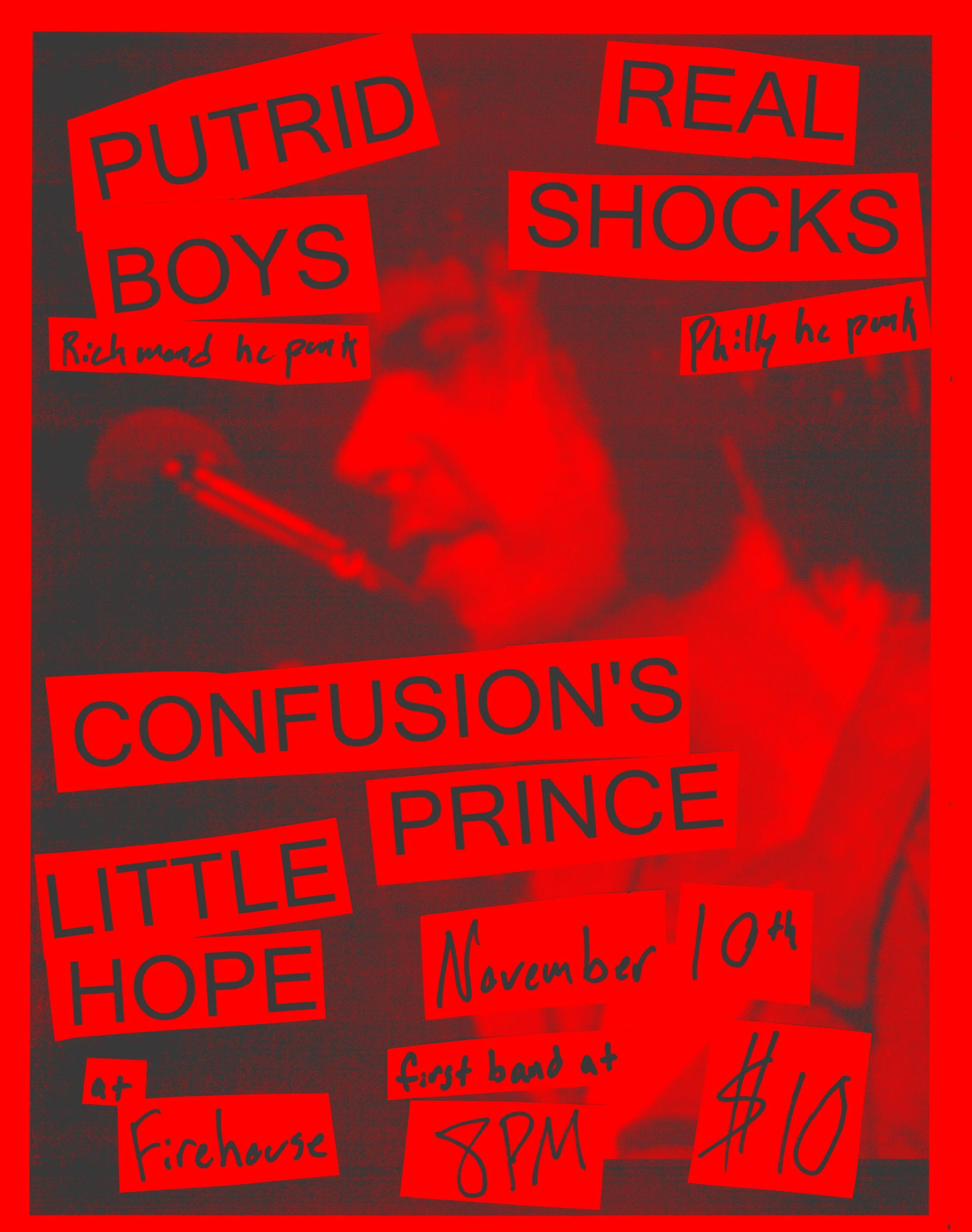 NOVEMBER 11th hardcore punk takeover with PUTRID BOYS and REAL SHOCKS. Straight up and down hardcore punk 2 tha dome, mosh or perish. CONFUSION&rsquo;S PRINCE + LITTLE HOPE dynamic duo too.