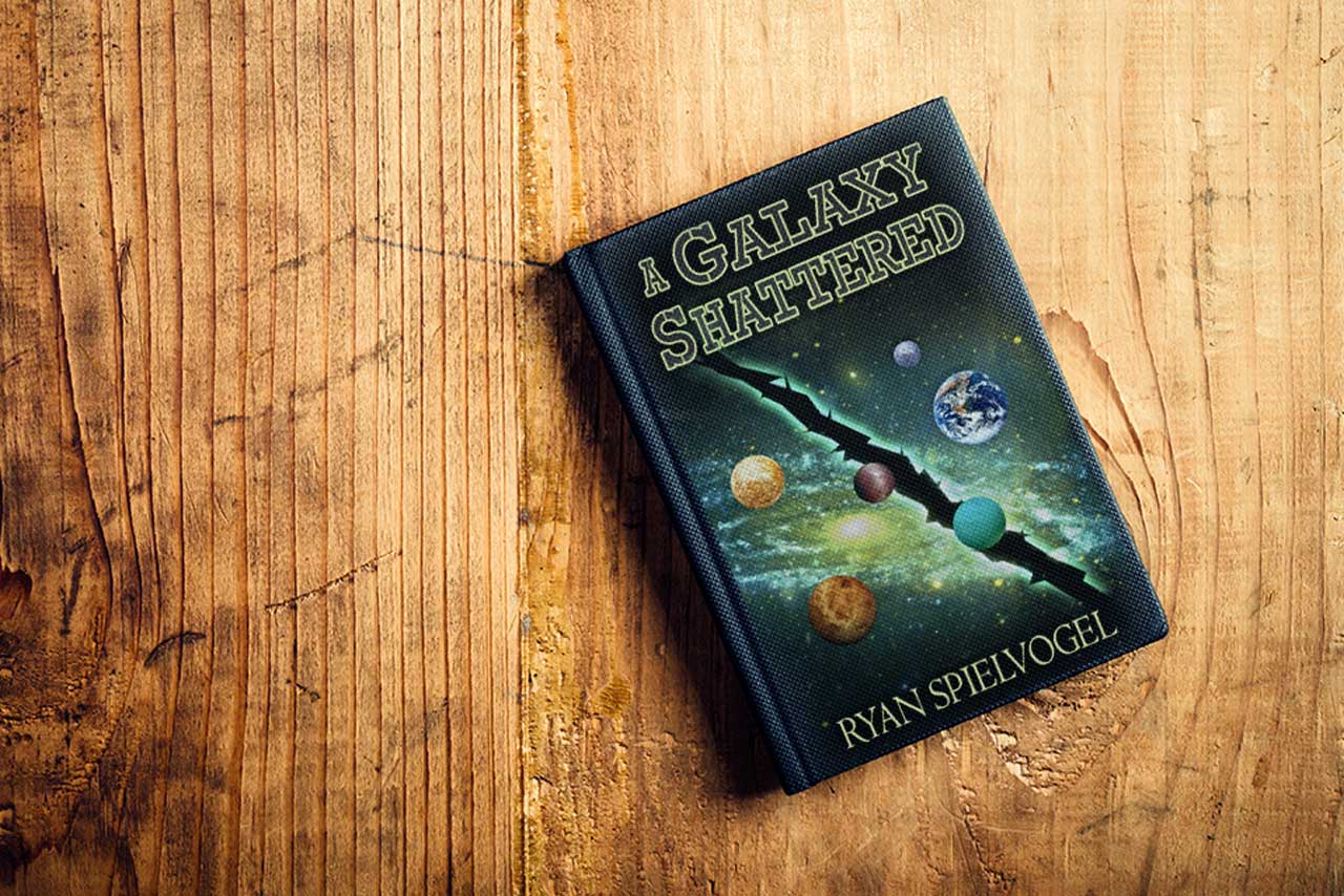 A Galaxy Shattered | Novel by Ryan Spielvogel