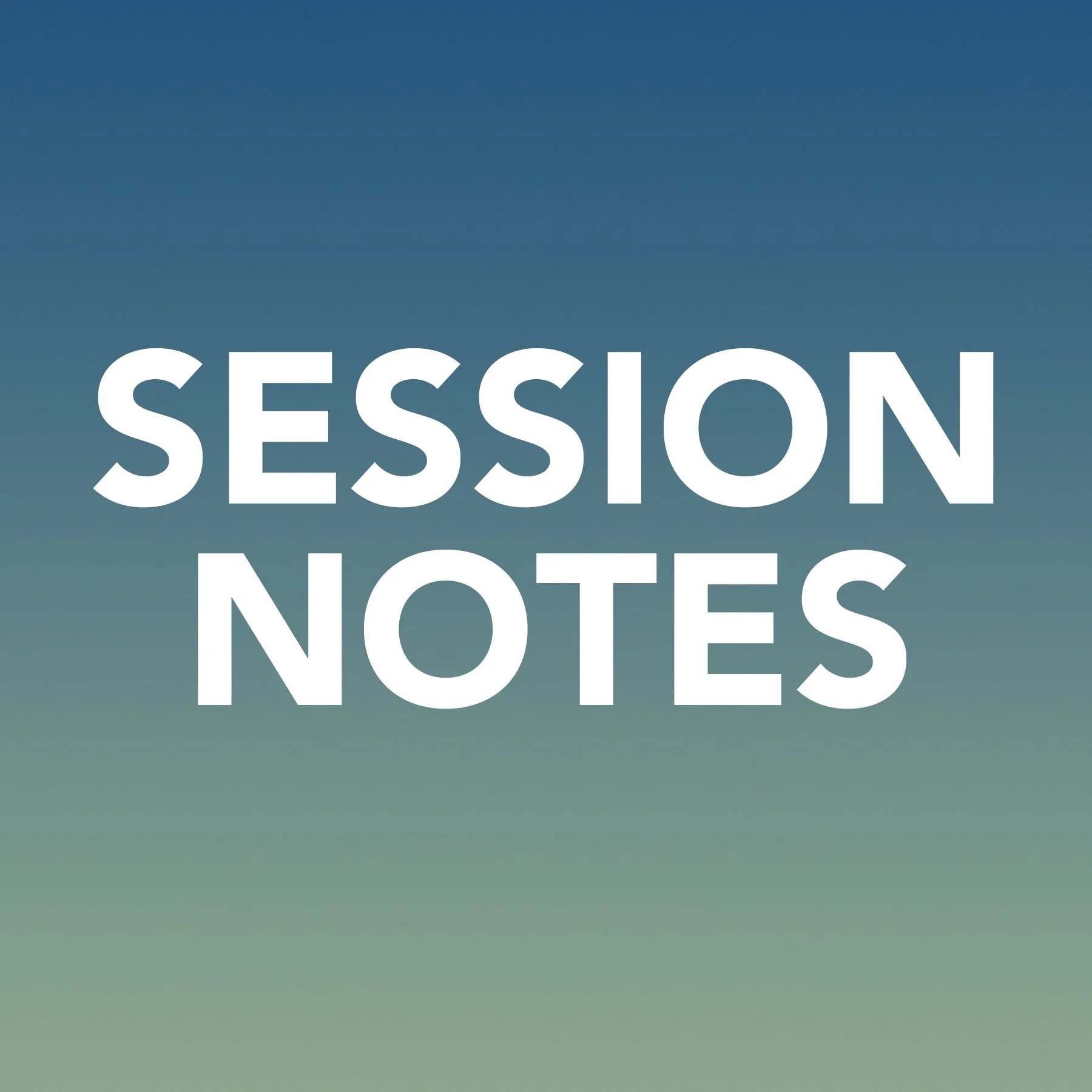 Session notes, September &amp; October 2025