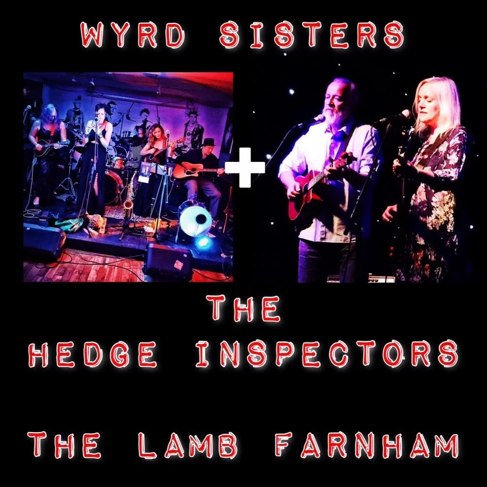 Wyrd Sisters + The Hedge Inspectors at The Lamb Farnham