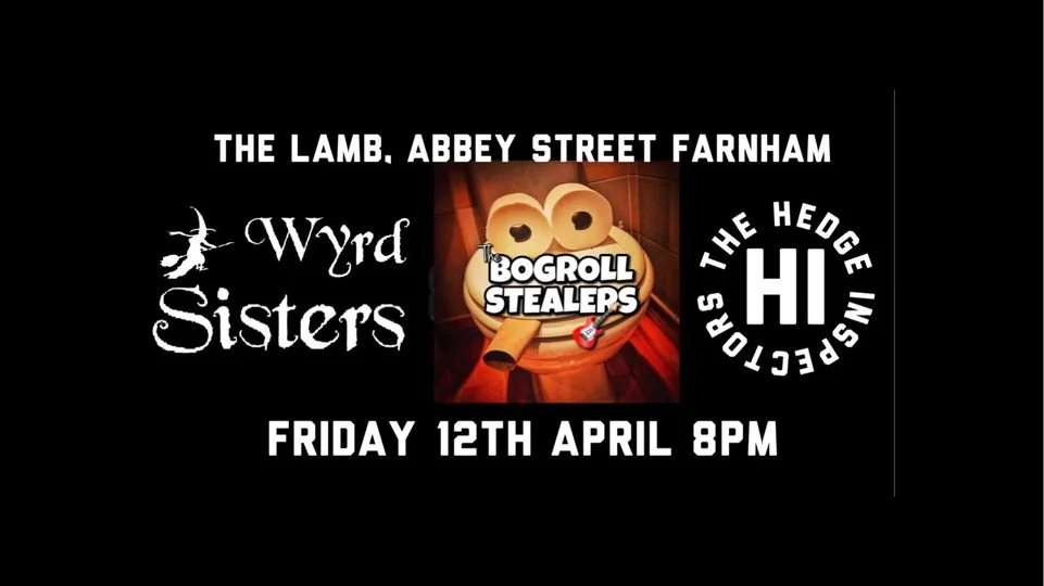Hedge Inspectors, Bog Roll Stealers and Wyrd Sister at The Lamb