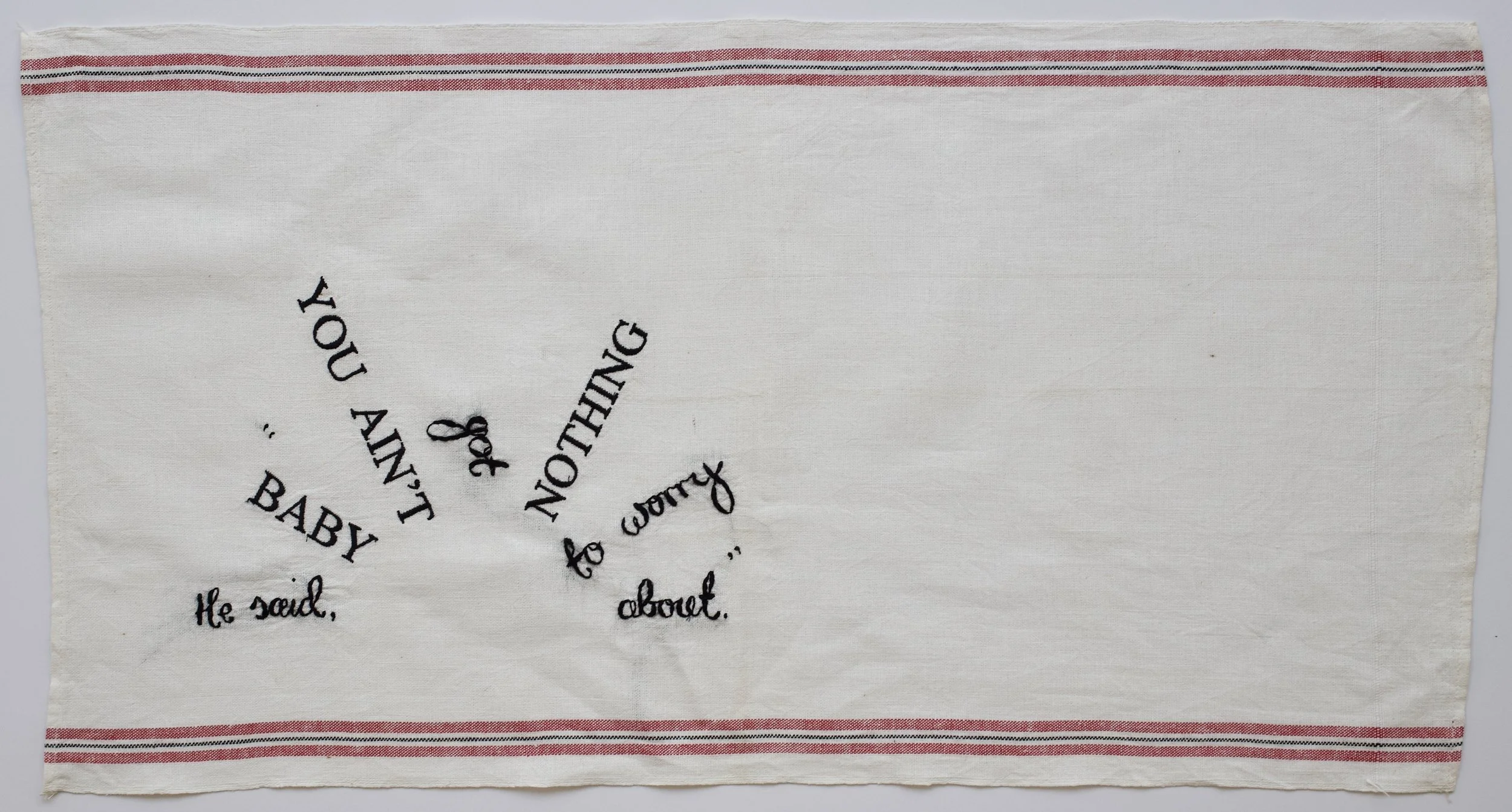 Zoë Buckman If I Had A Penny, 2019 Embroidery on vintage linen tea towel 15 1/4 x 28 3/4 inches Framed 18 1/4 x 32 inches