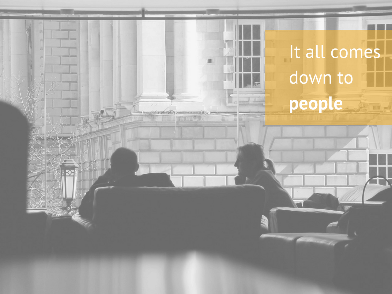 It all comes down to people.png