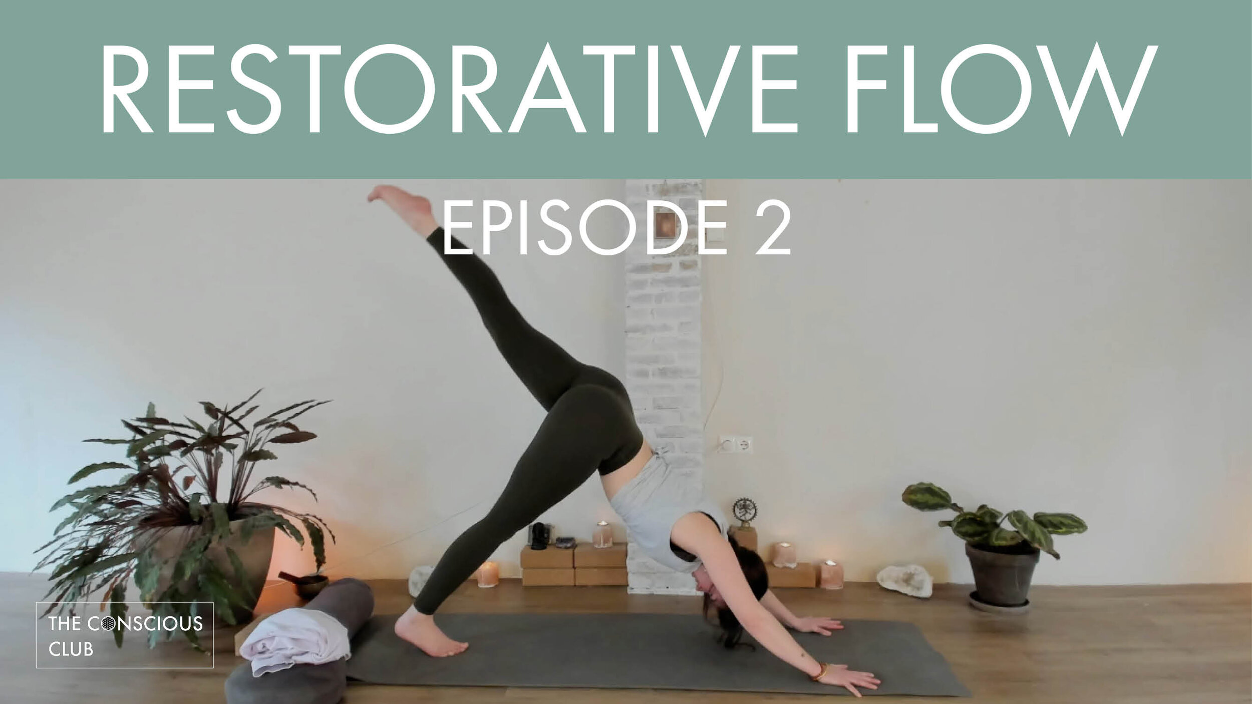 restorative flow - episode 2.jpg