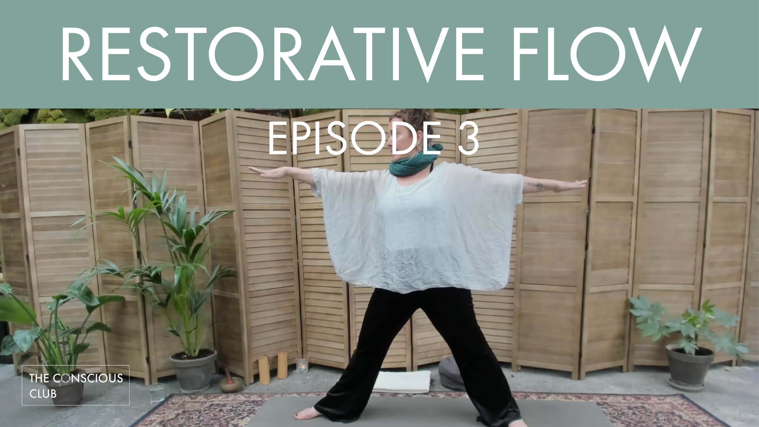 restorative flow - episode 3.jpg