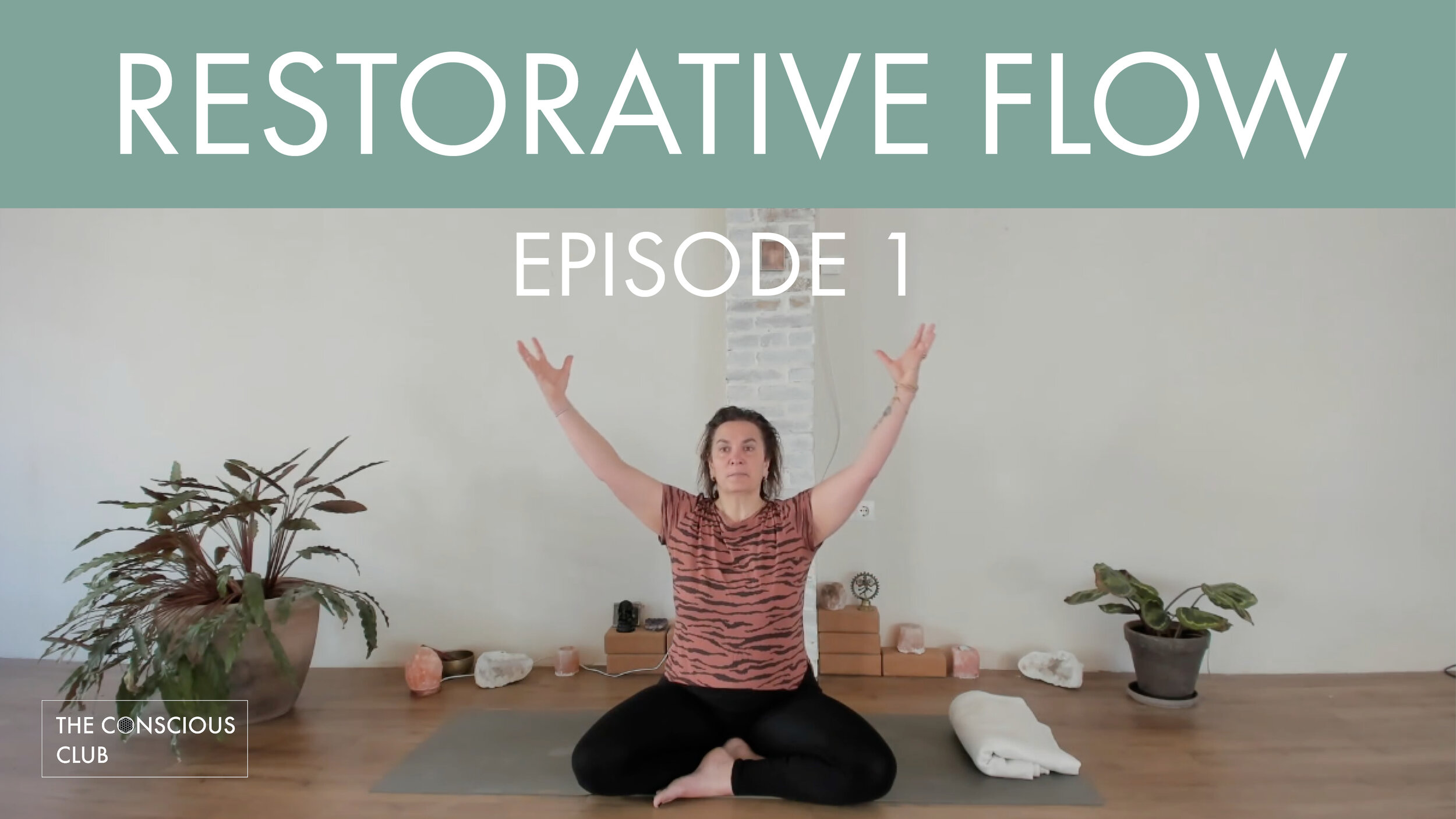 restorative flow - episode 1.jpg