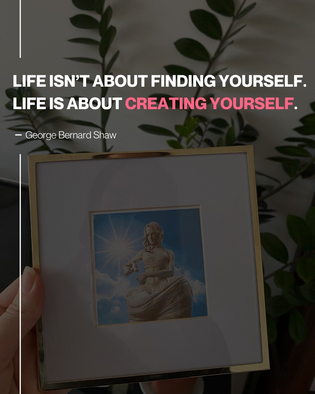 &quot;Life isn&rsquo;t about finding yourself. Life is about creating yourself.&quot;

For the past 20 years this quote by George Bernard Shaw has been my reminder of what's right for me long-term. Countless times it was in my head when I had to pick