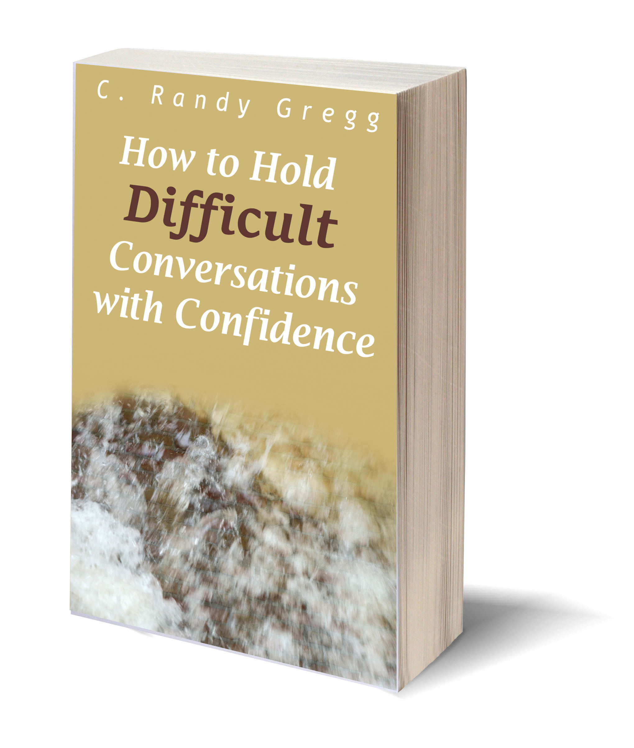 3D Ebook Cover How to Hold Difficult Conversations with Confidence Compressed.jpg