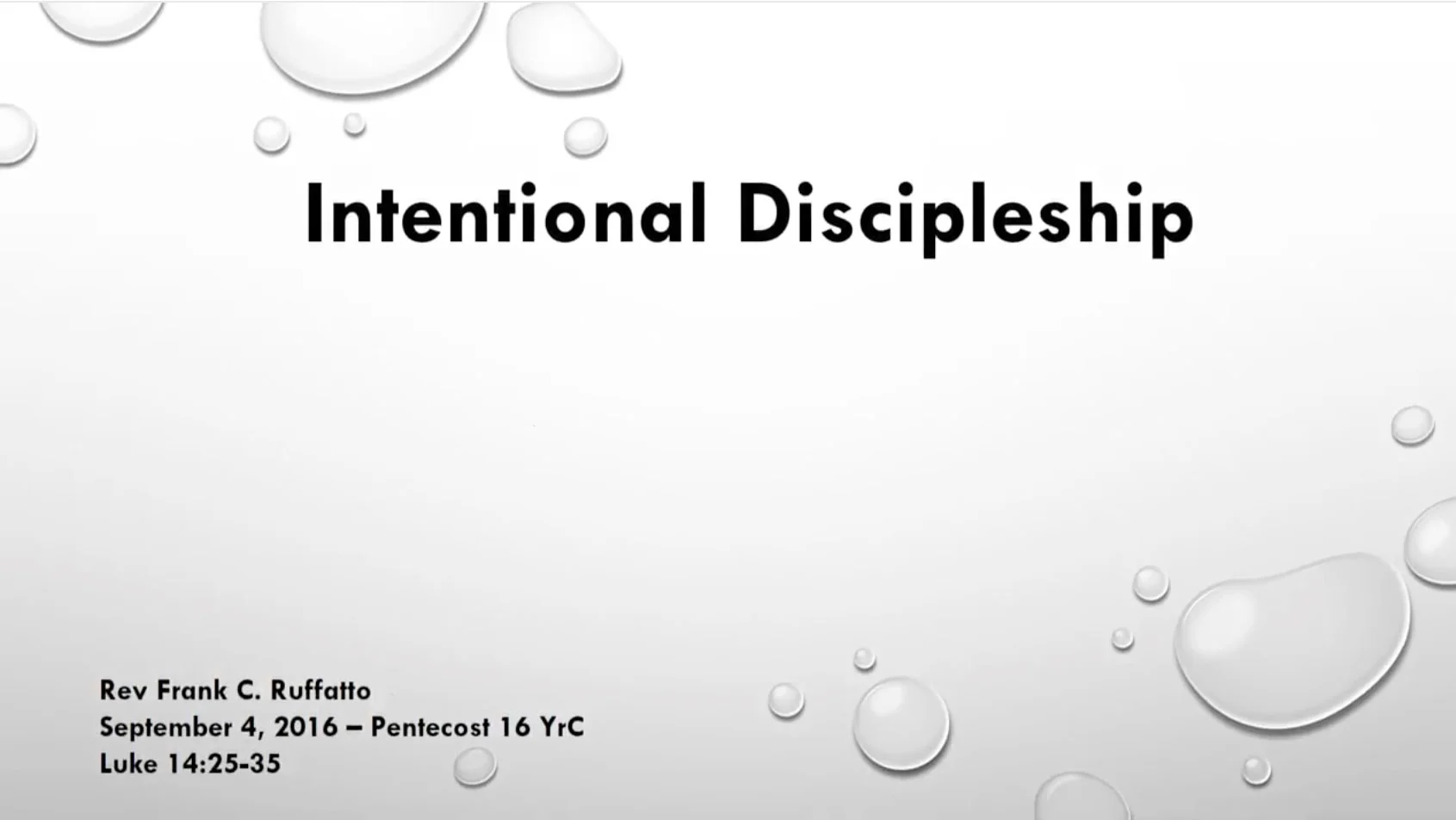 Intentional Discipleship - The Sixteenth Sunday After Pentecost