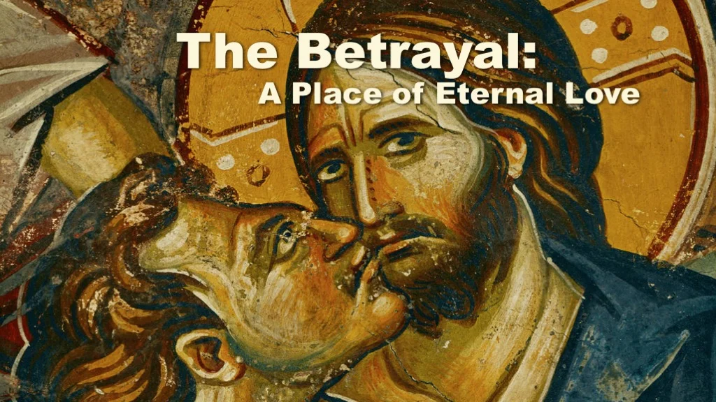 The Betrayal: The Place of Eternal Love