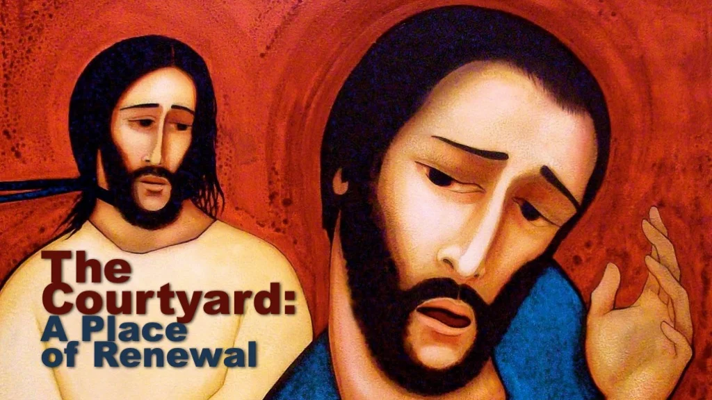 The Courtyard: A Place of Renewal