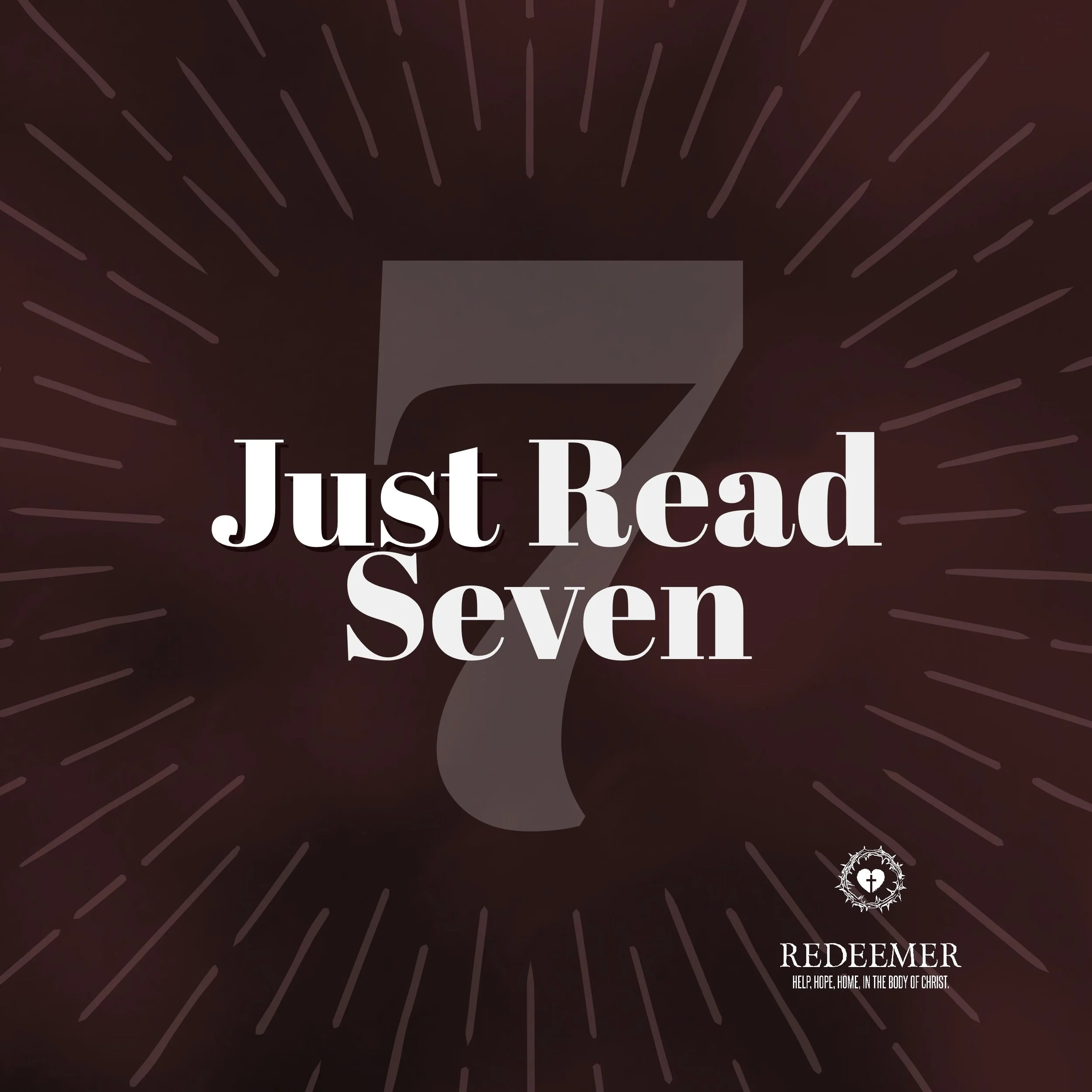 Just Read Seven: Lent Scripture Reading
