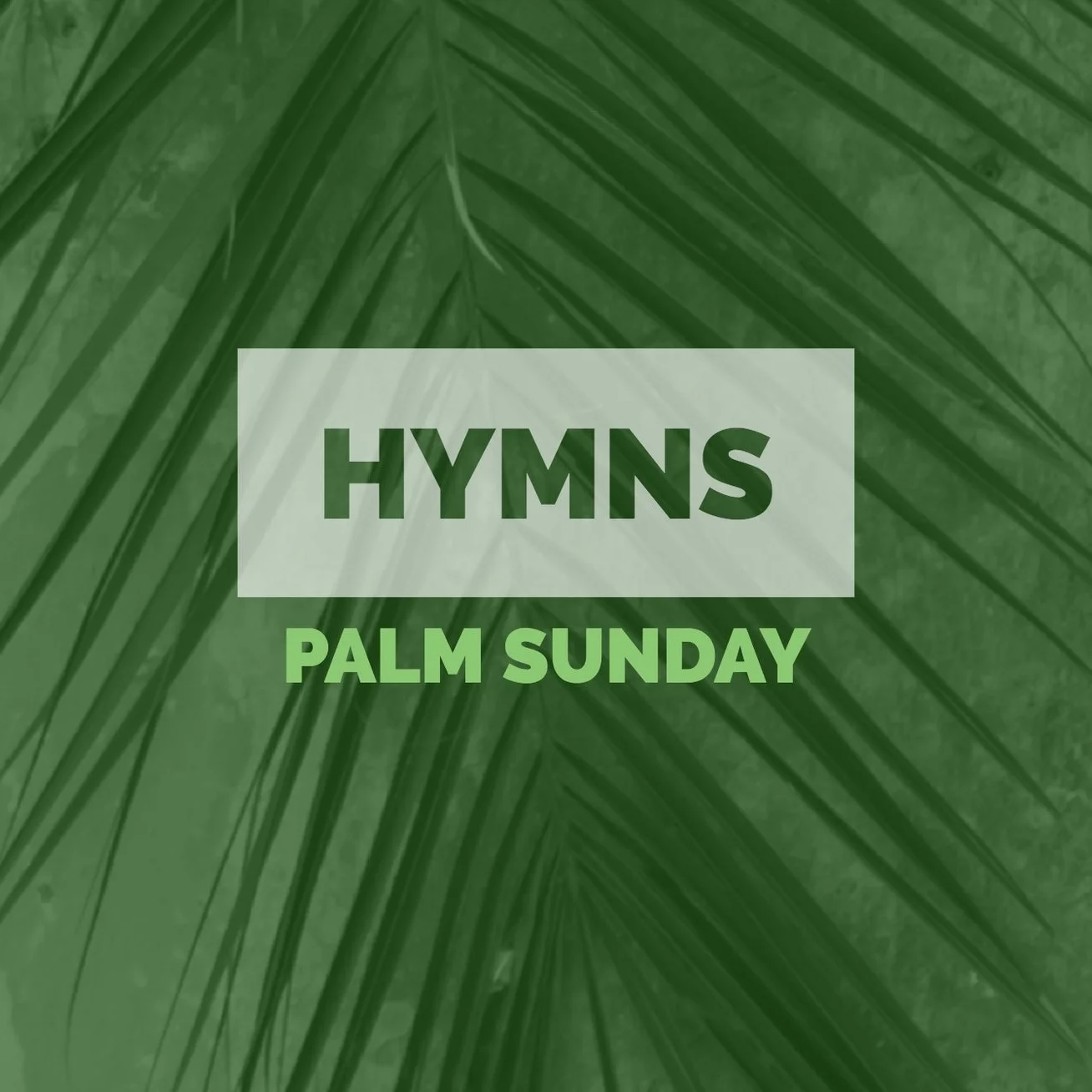 Hymns and Music for Palm Sunday 2018