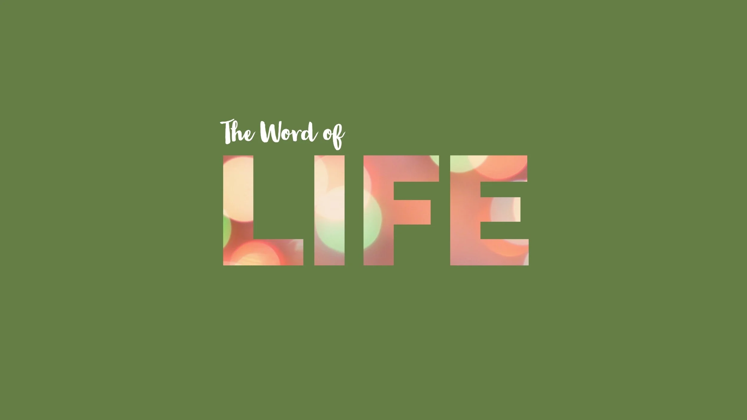 The Word of Life