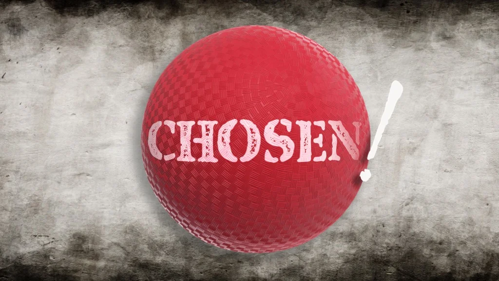 Chosen!