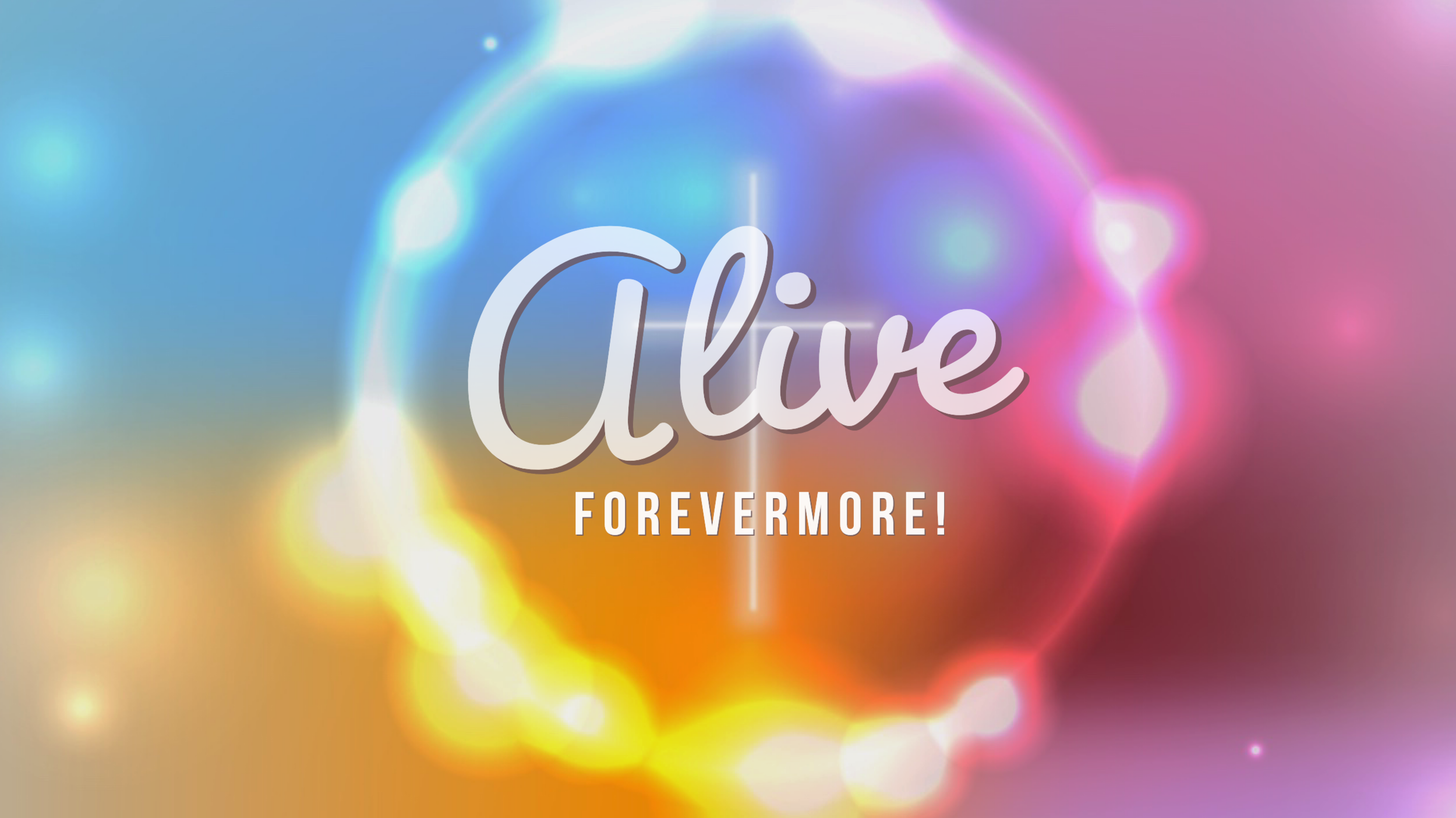 Redeemer's Refuge: Alive Forevermore! 