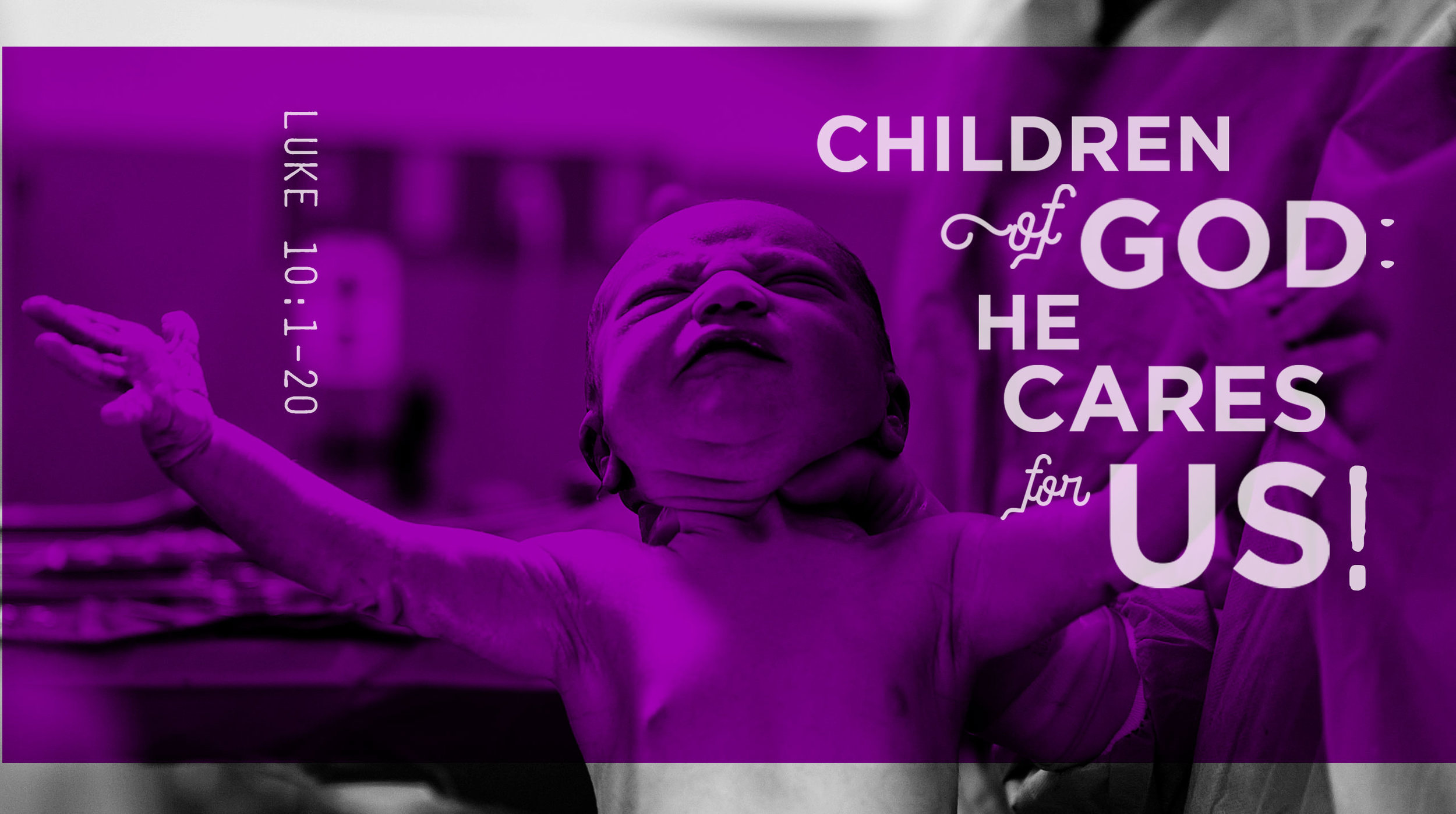 Children of God: He Cares for Us!