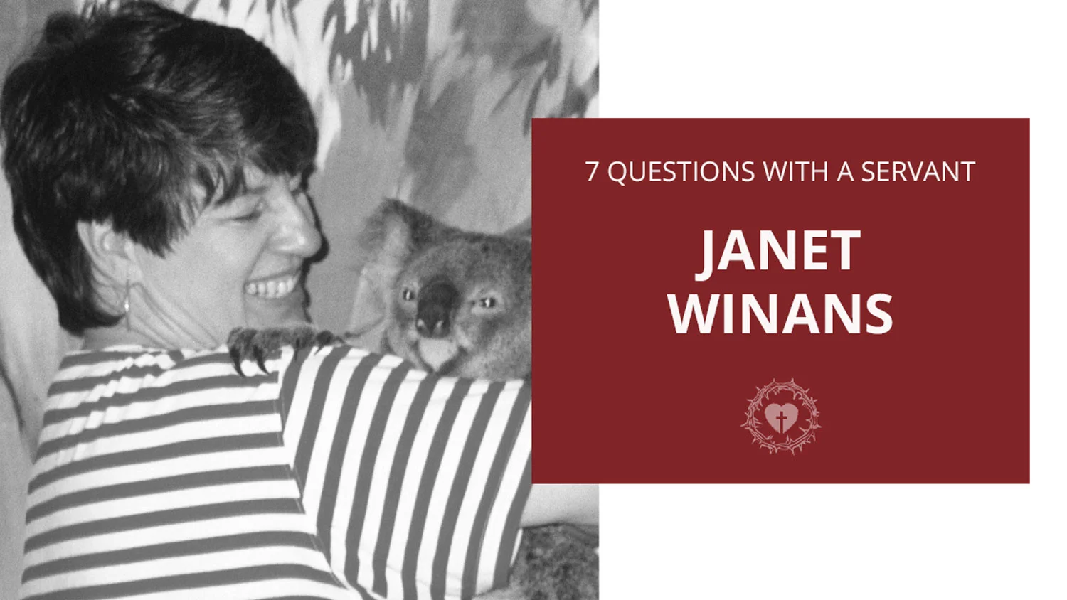 Seven Questions with a Servant: Janet Winans
