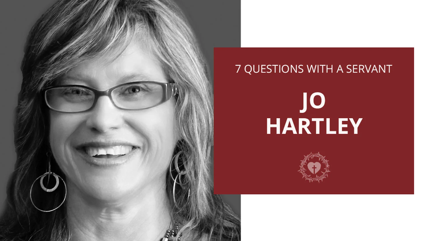 Seven Questions with a Servant: Jo Hartley