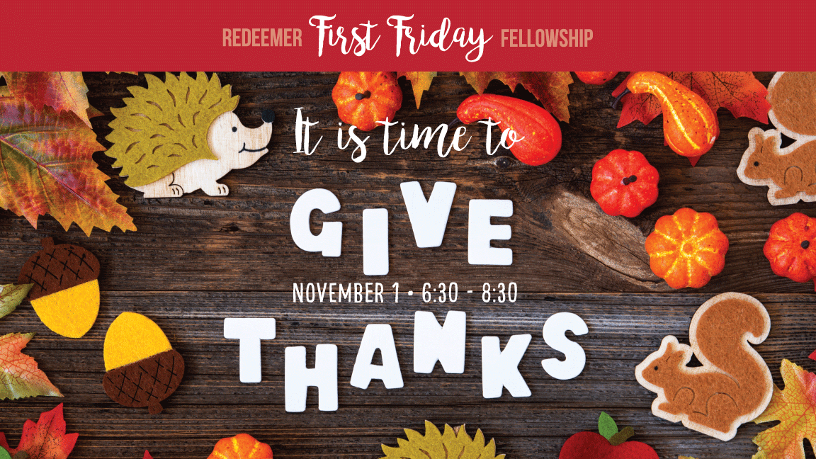 First Friday Fellowship | A Time to Give Thanks