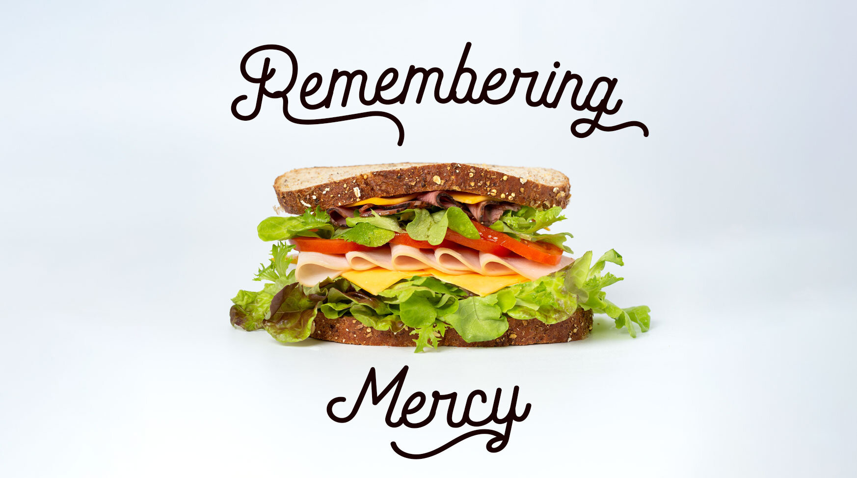 Redeemer's Refuge - Remembering Mercy