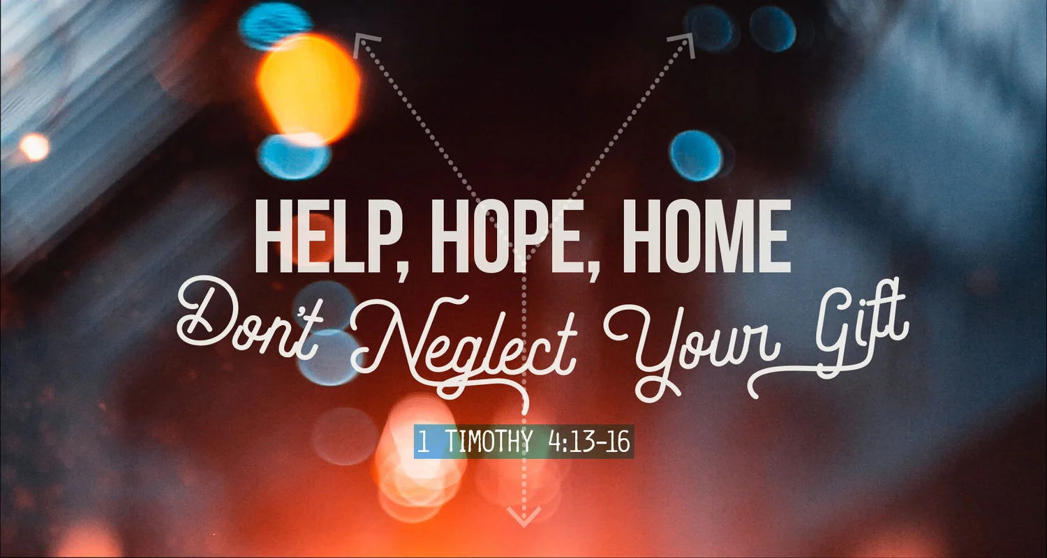 Redeemer's Refuge - Help, Hope, Home: Don’t Neglect Your Gift episode artwork