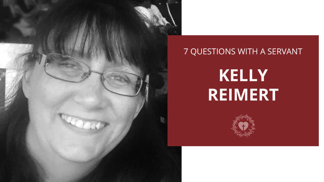 Seven Questions with a Servant: Kelly Reimert