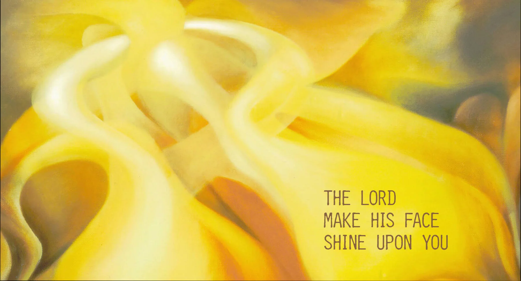 The Lord Make His Face Shine Upon You