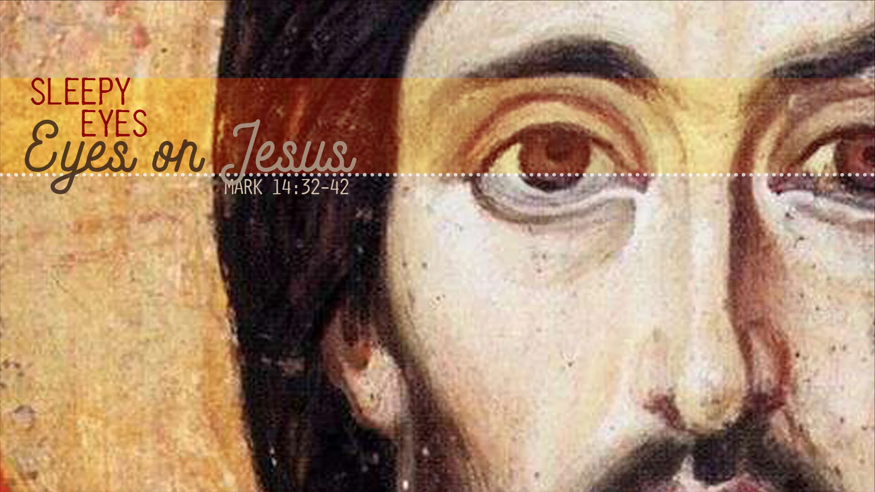 Redeemer's Refuge - Eyes on Jesus: Sleepy Eyes