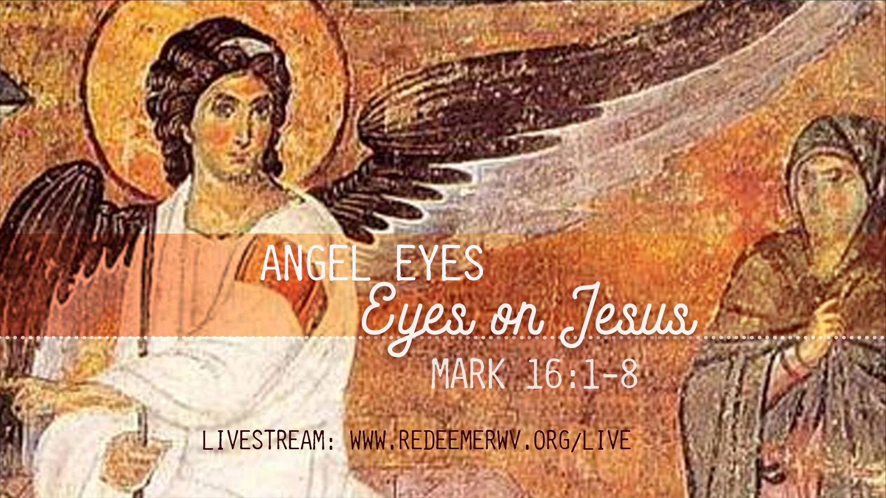Eyes on Jesus: Angel Eyes | Resurrection Sunday