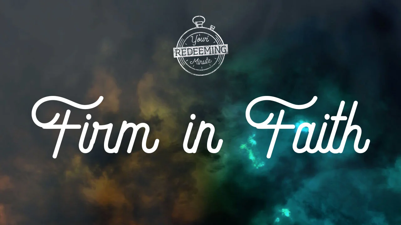 Firm in Faith