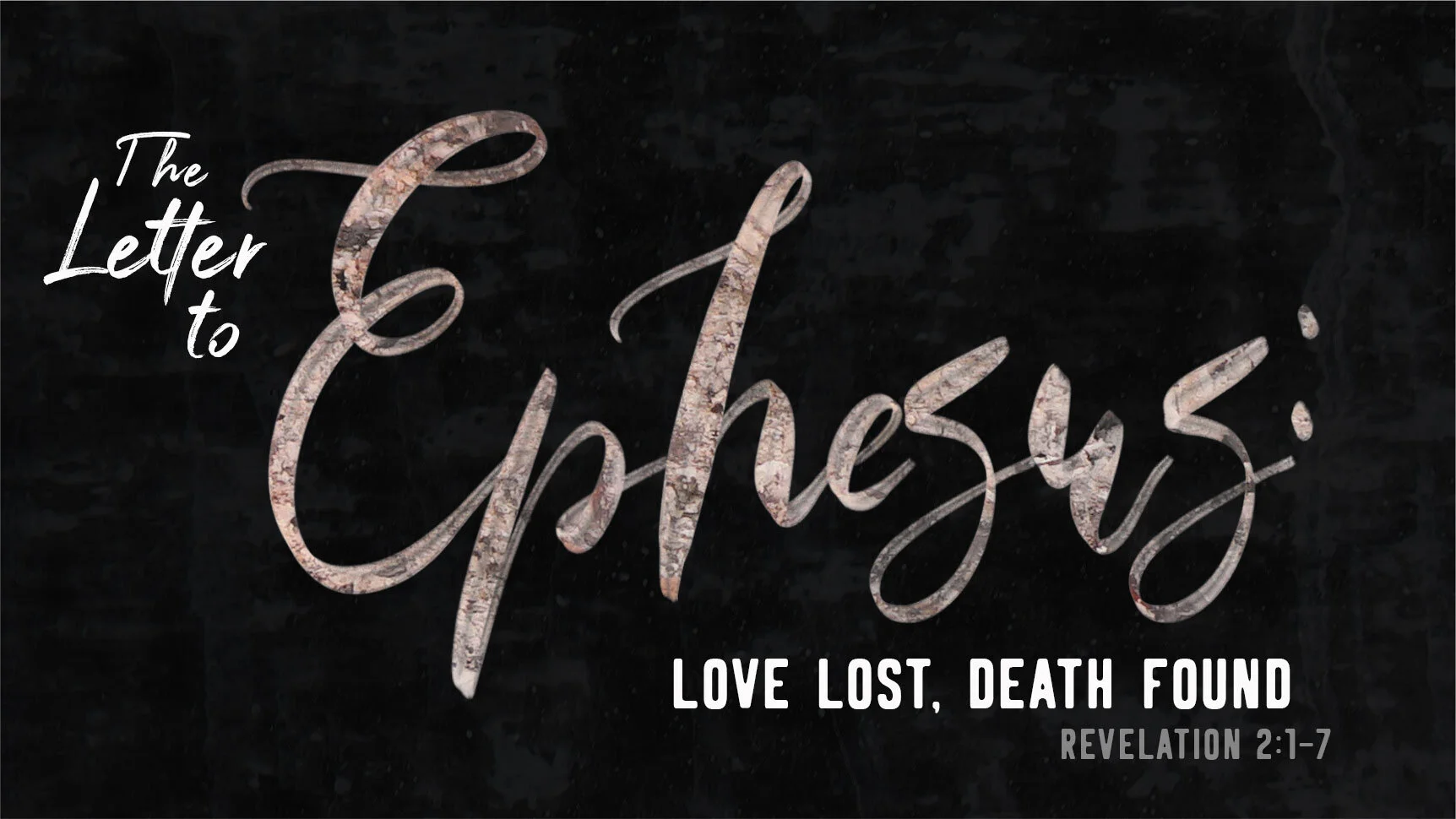The Letter to Ephesus: Love Lost, Death Found