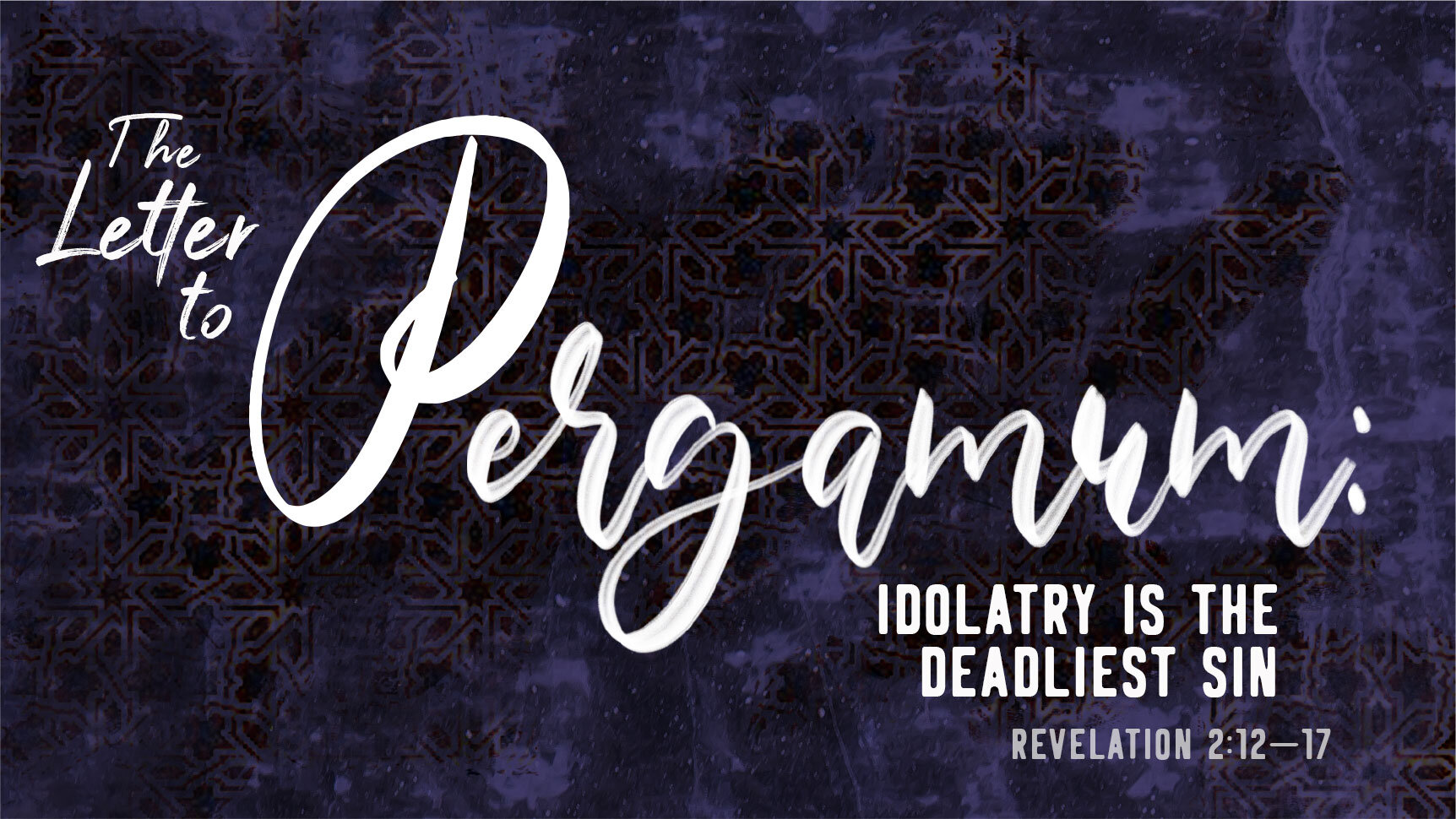 The Letter to Pergamum: Idolatry Is the Deadliest Sin 
