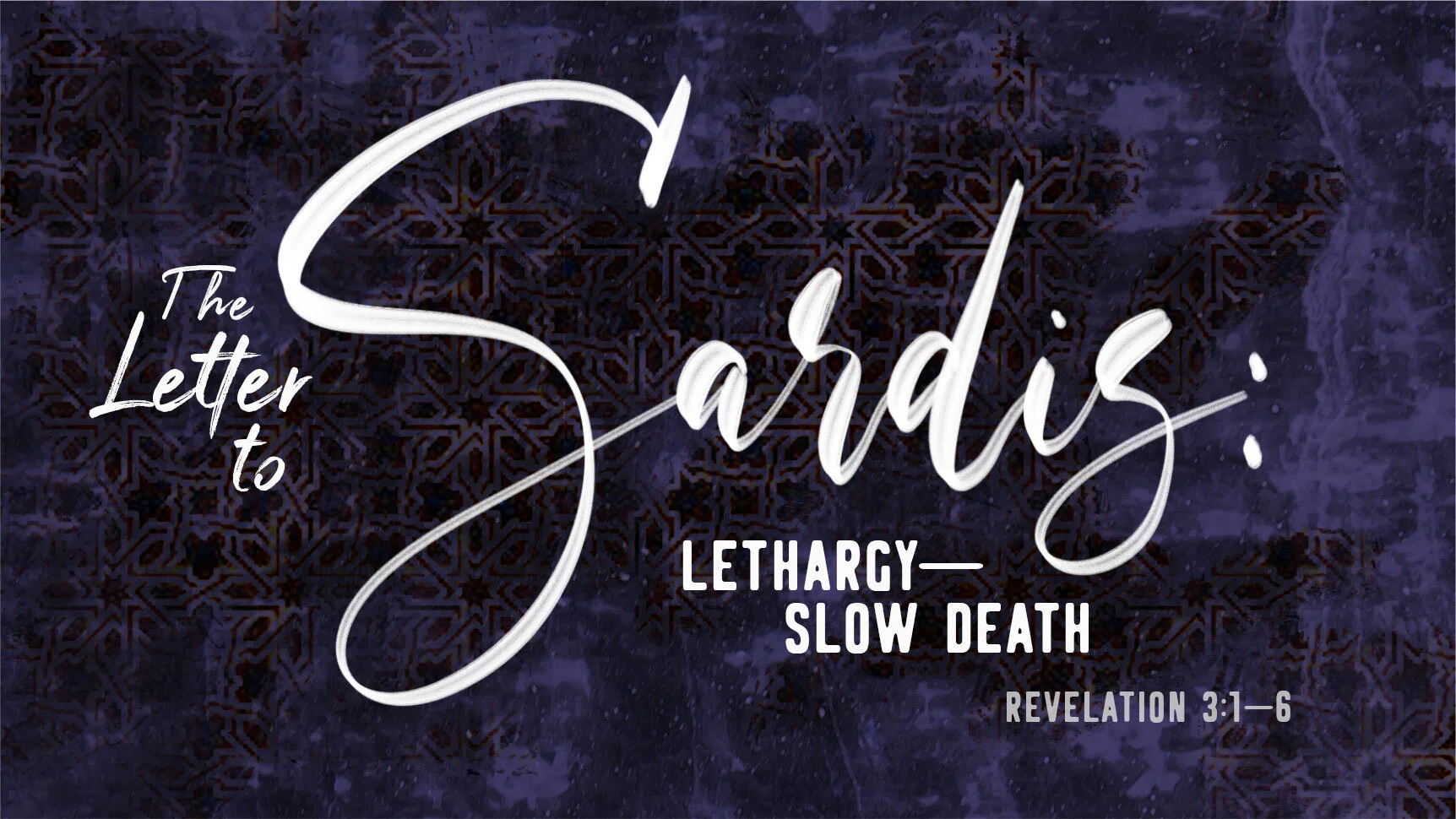 The Letter to Sardis: Lethargy—Slow Death