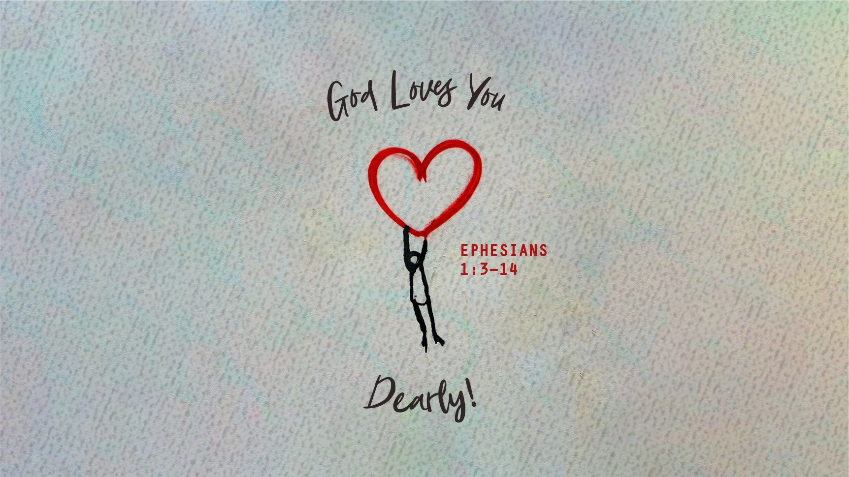 God Loves You … Dearly! | Second Sunday after Christmas | Ephesians 1:3–14 