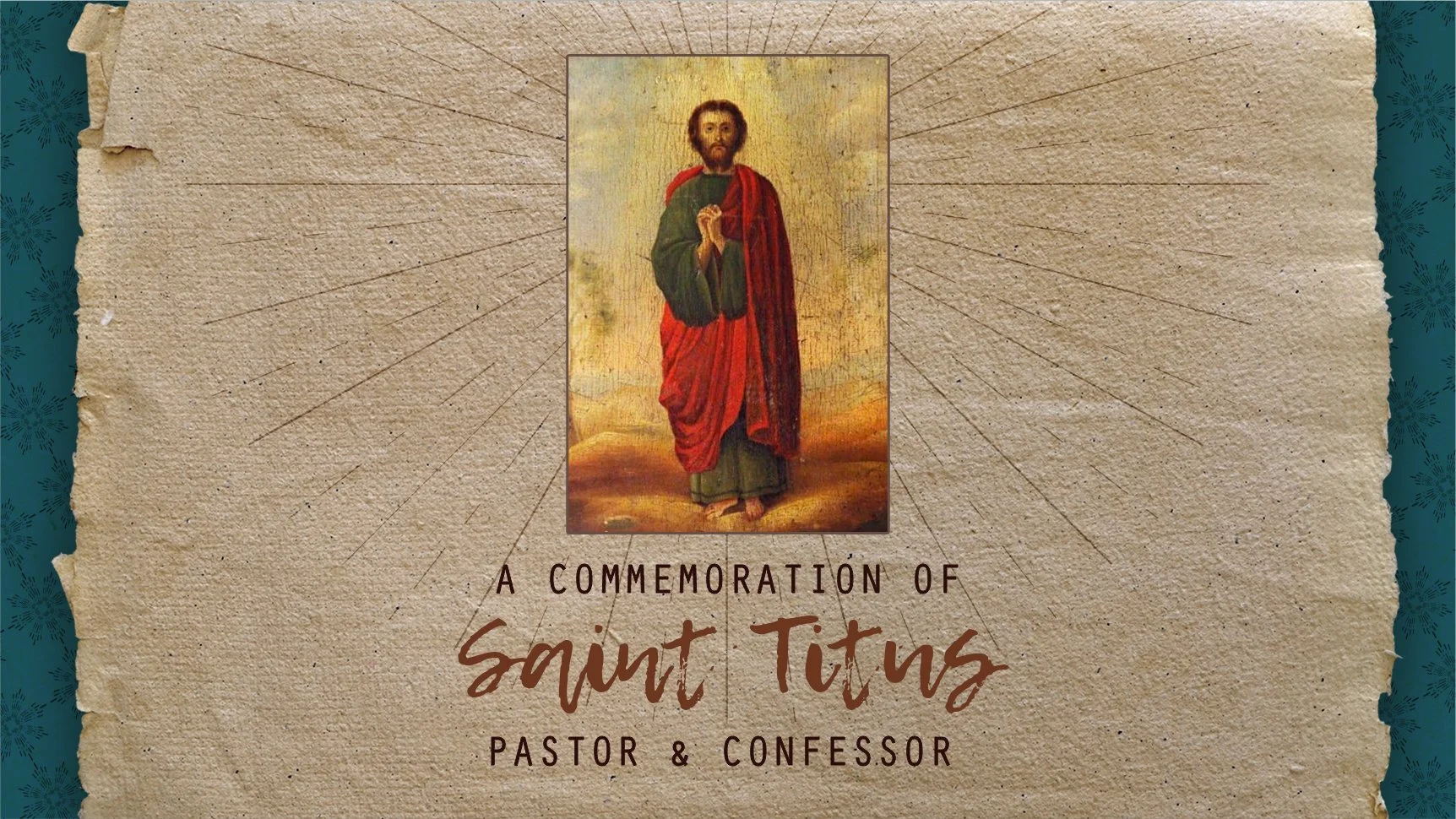 A Commemoration of St. Titus, Pastor and Confessor | Titus 1:1–9  
