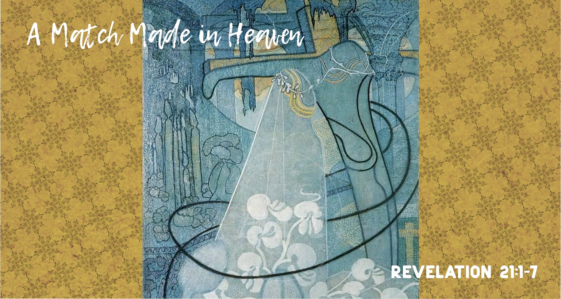 A Match Made in Heaven | Revelation 21:1-7