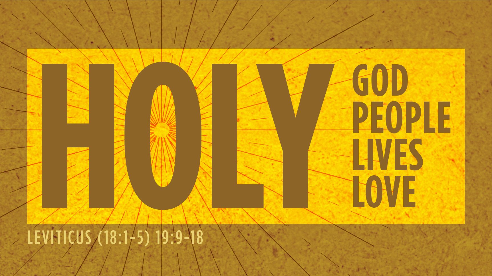 Holy God, Holy People, Holy Lives, Holy Love | Fifth Sunday after Pentecost
