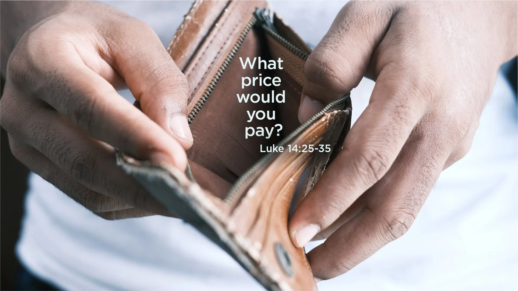 What Price Would You Pay? | Thirteenth Sunday after Pentecost | Luke 14:25-35
