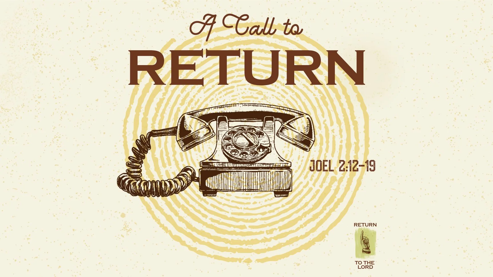 A Call to Return | Fourteenth Sunday after Pentecost | Joel 2:12–19