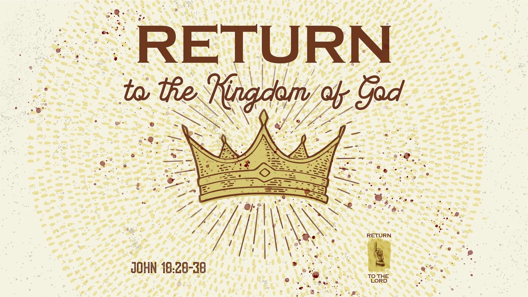Return to the Kingdom of God | Nineteenth Sunday after Pentecost | John 18:28-38